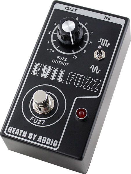 Death By Audio: Evil Fuzz
