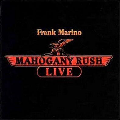 Frank Marino & Mahogany Rush _ Live