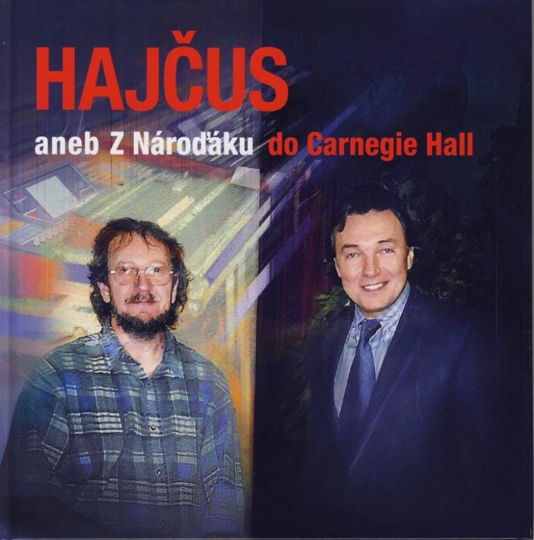 Jiří „Hajčus“ Hájek - Z Nymburku do Carnegie Hall