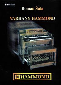 Roman Šula: Varhany Hammond