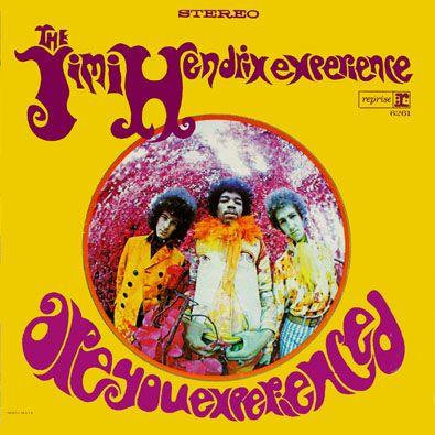 Jimi Hendrix Experience - Are You Experienced?